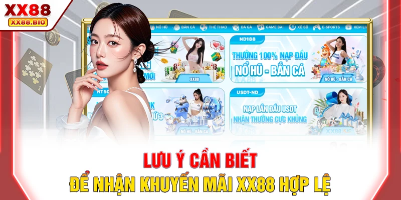 Lưu ý cần biết để nhận khuyến mãi XX88 hợp lệ