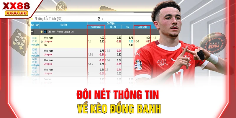 Đôi nét thông tin về kèo đồng banh
