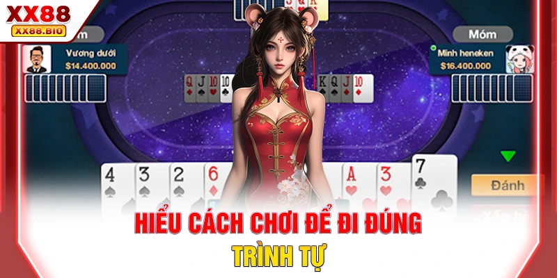 Hiểu cách chơi để đi đúng trình tự