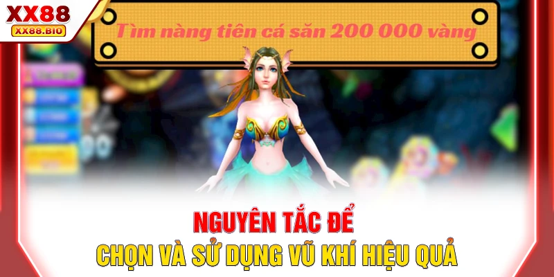 Nguyên tắc để chọn và sử dụng vũ khí hiệu quả