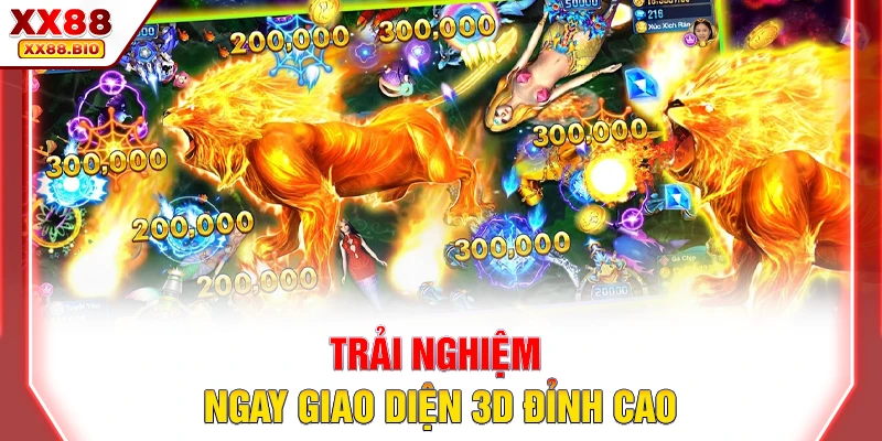 Trải nghiệm ngay giao diện 3D đỉnh cao