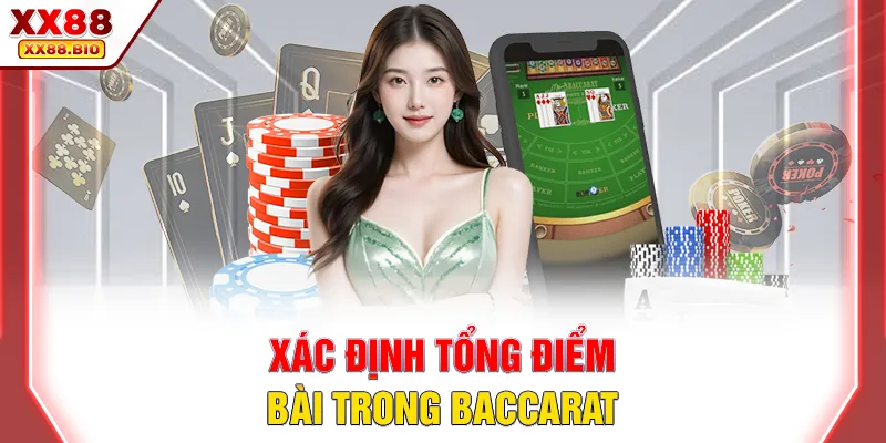 Xác định tổng điểm bài trong Baccarat